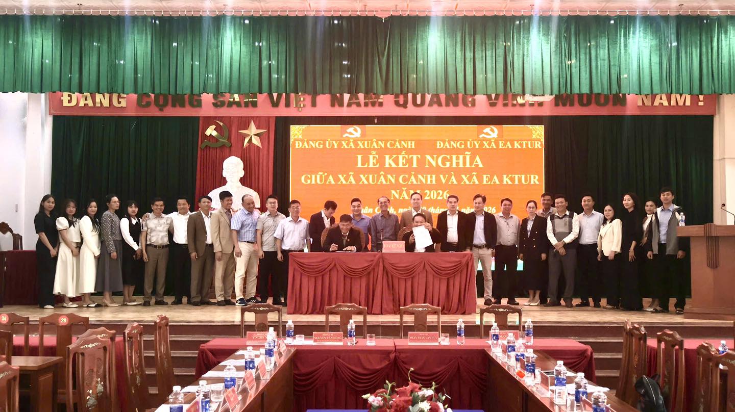 Lễ kết nghĩa giữa xã Xuân Cảnh và xã Ea Ktur: Đồng hành, chia sẻ và cùng phát triển